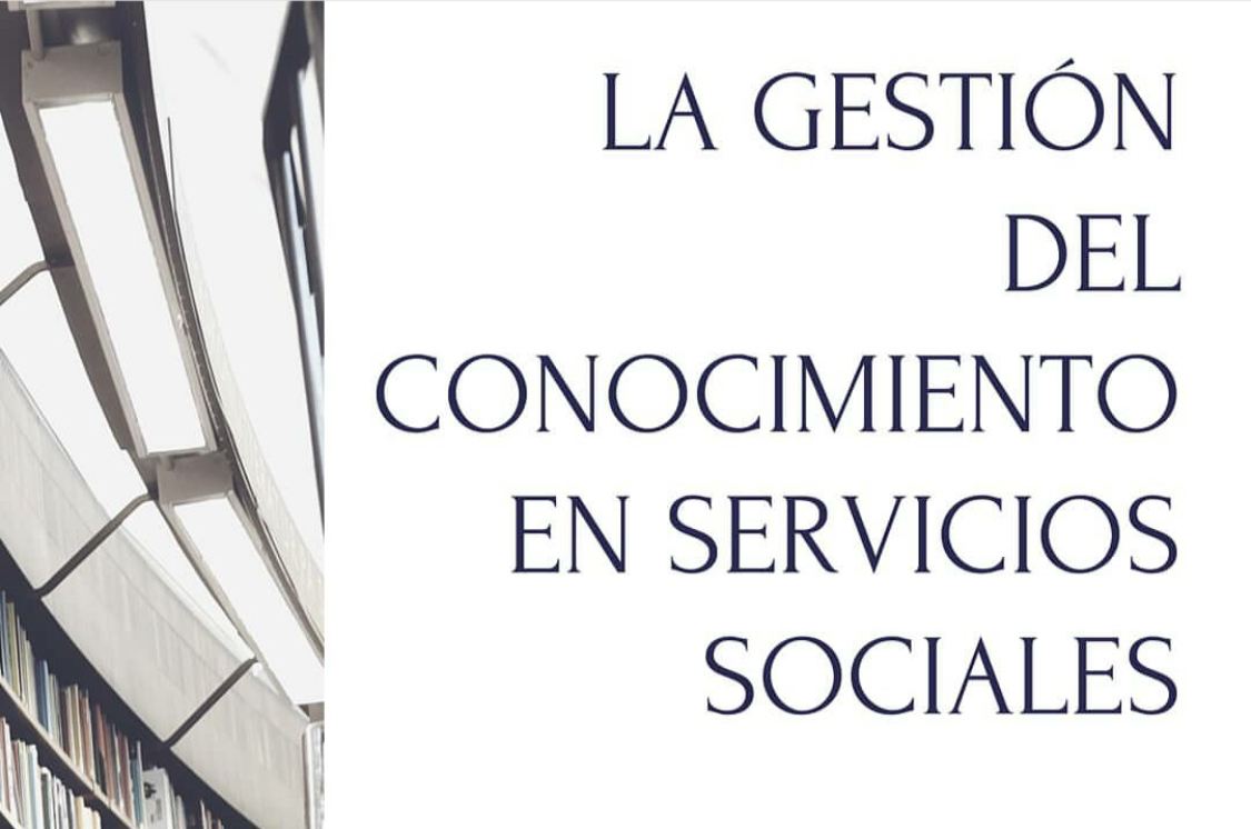 La Gestión del Conocimiento en Servicios Sociales