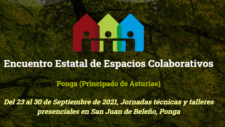 Encuentros en Ponga. Encuentro Estatal de Espacios Colaborativos del Principado de Asturias